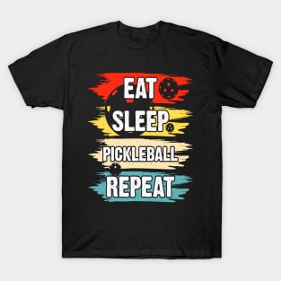 eat sleep pickleball repeat T-Shirt